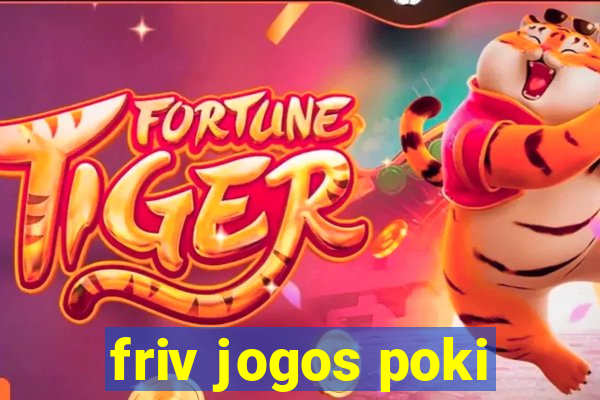 friv jogos poki